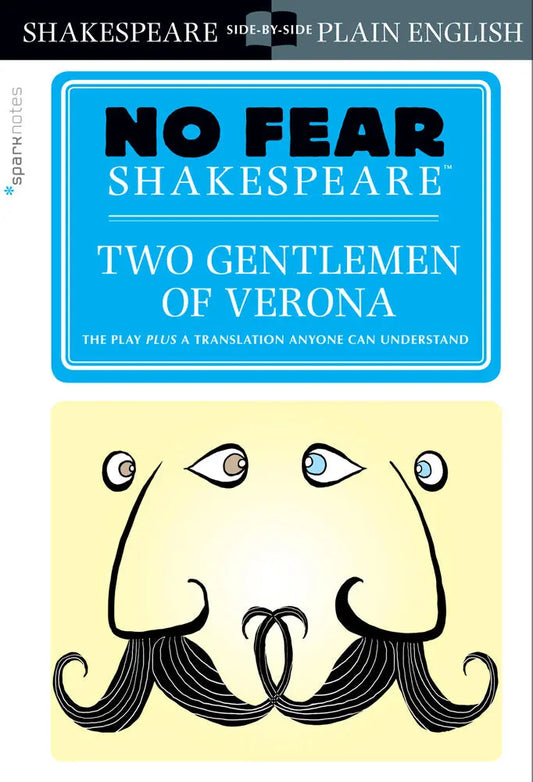 No Fear Shakespeare: Two Gentlemen of Verona