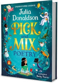 Pick and Mix Poetry: Children's verse chosen by Julia Donaldson