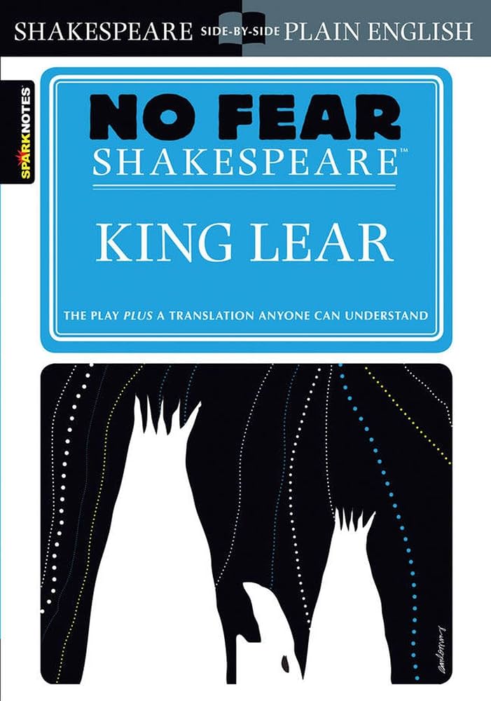 No Fear Shakespeare: King Lear