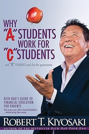 Why 'A' Students Work for 'C' Students and Why 'B' Students Work for the Government