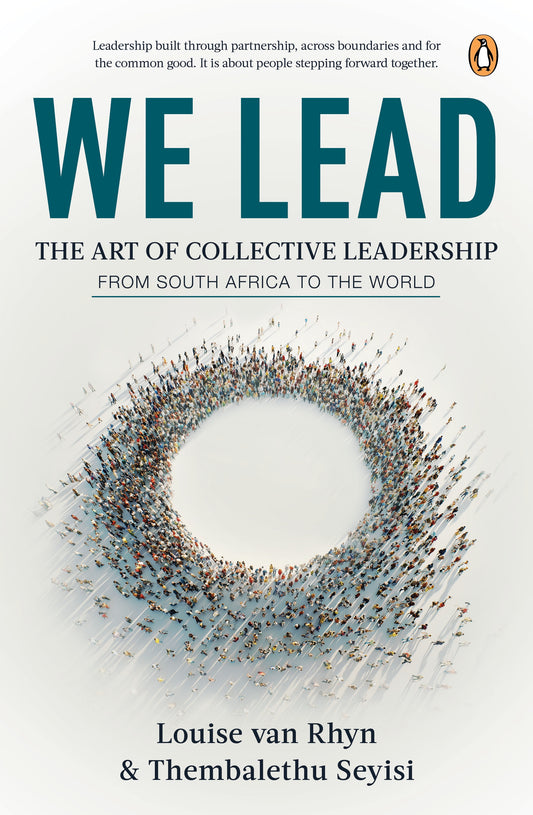 We Lead: The Art of Collective Leadership