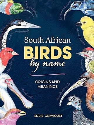 South African Birds by Name: Origins and Meanings