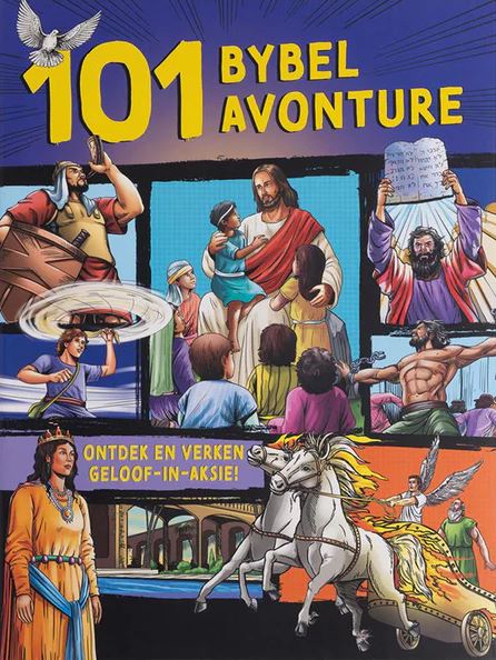 101 Bybel Avonture, Ontdek en Verken, Geloof-in-Aksie