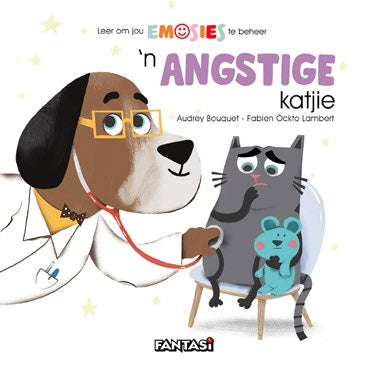 ’n Angstige Katjie - Leer om jou emosies te beheer