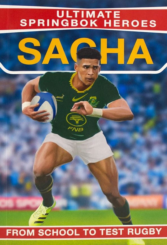 Ultimate Springbok Heroes: Sacha
