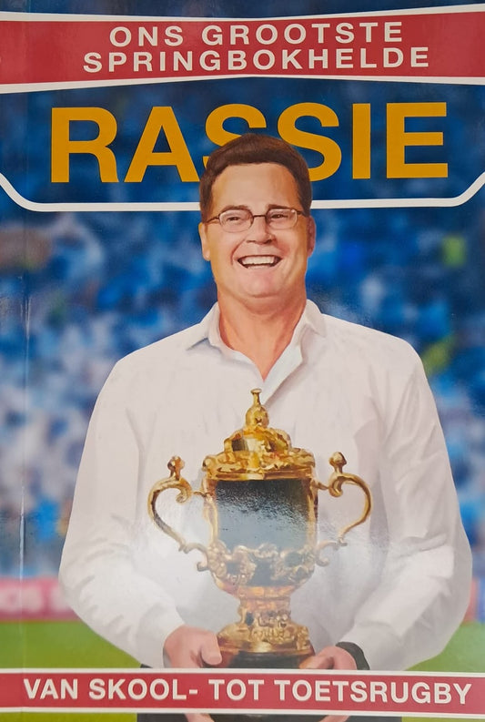 Ons Grootste Springbokhelde: Rassie