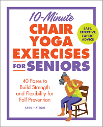 10-Minute Chair Yoga Exercises for Seniors