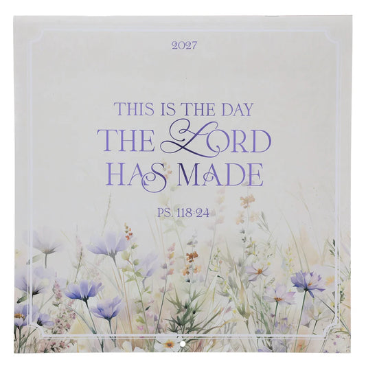 2027 Calendar This Is the Day the Lord Has Made