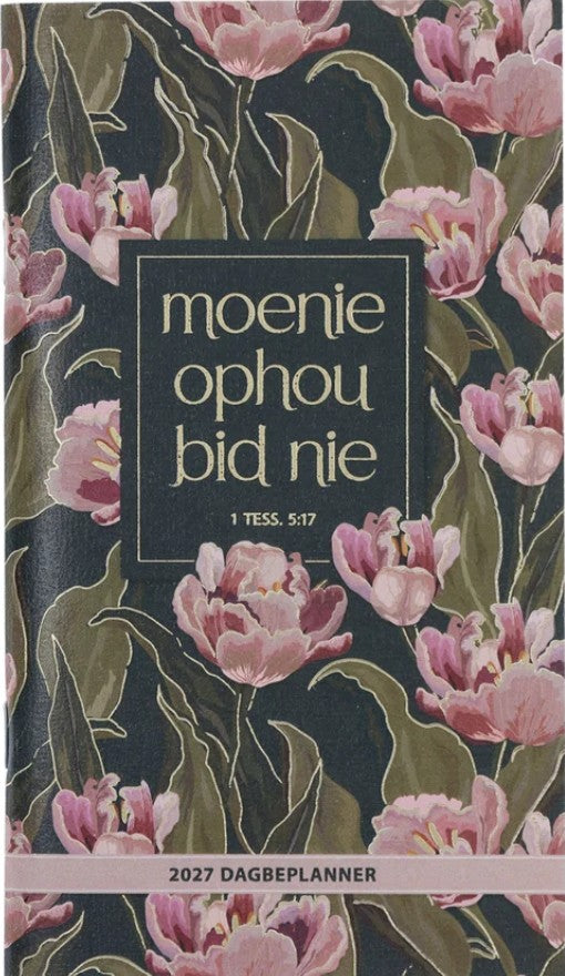 2027 Dagbeplanner Moenie Ophou Bid Nie