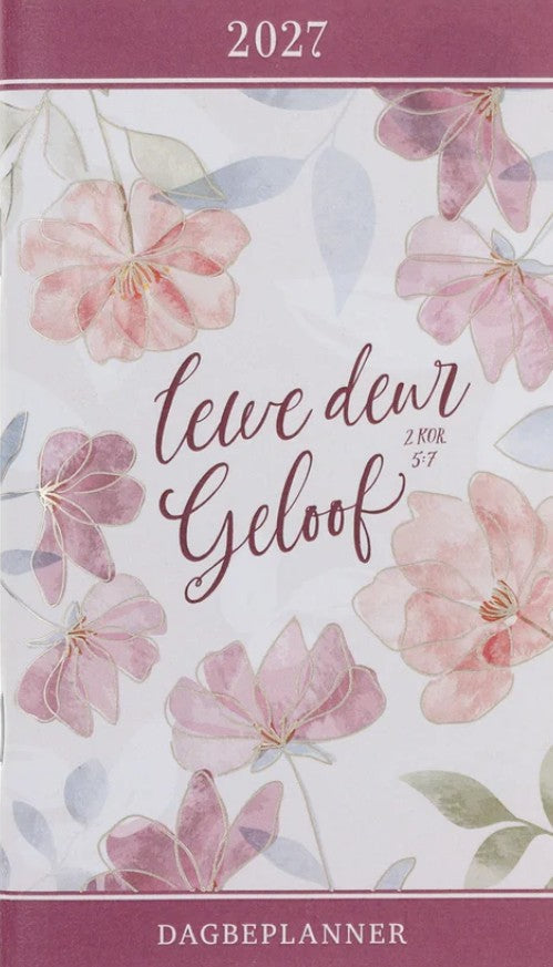 2027 Dagbeplanner Lewe deur Geloof