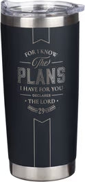 Stainless Steel Travel Mug: For I Know the Plans