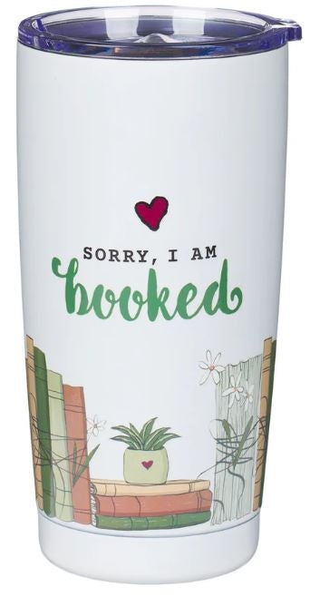 Stainless Steel Travel Mug: Sorry I Am Booked