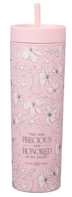 Travel Tumbler with Straw: You are Precious and Honored in My Sight