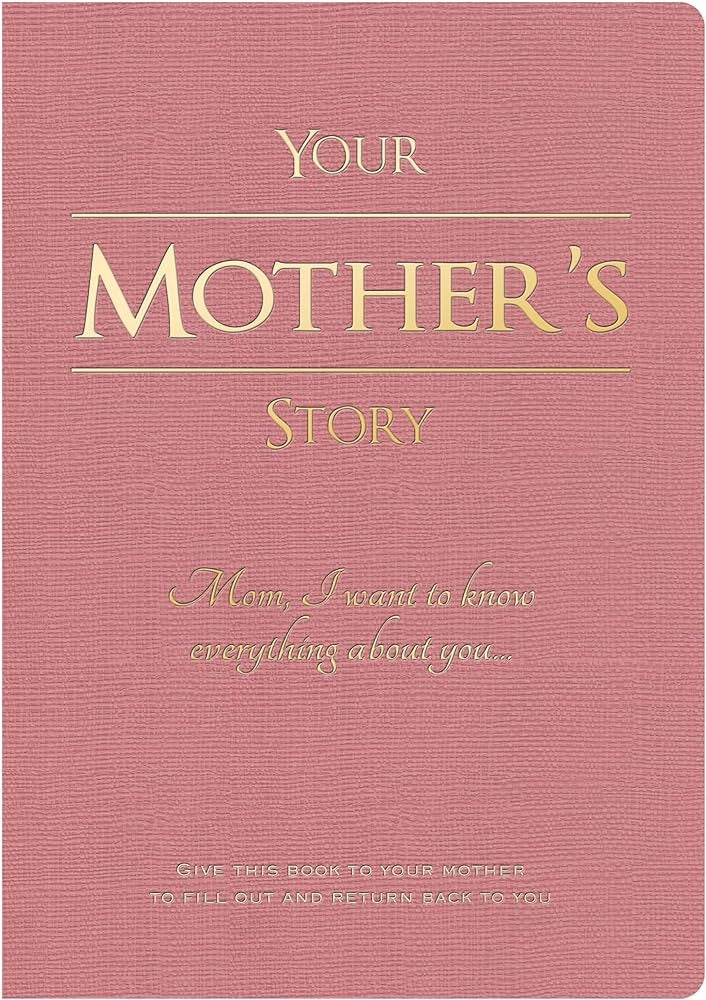 Your Mother s Story