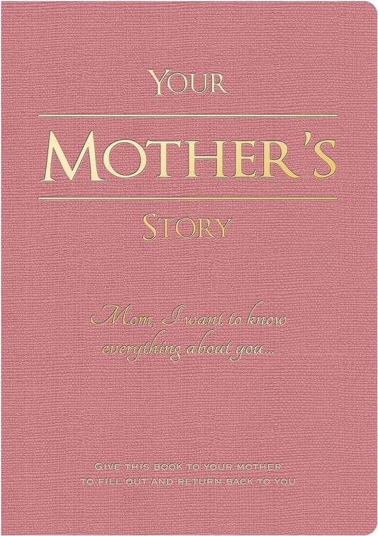Your Mother s Story