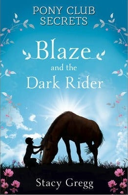 Pony club Secrets 02: Blaze and the Dark Rider