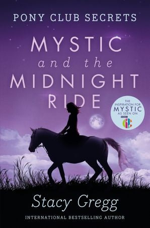Pony Club secrets 01: Mystic and the Midnight Ride