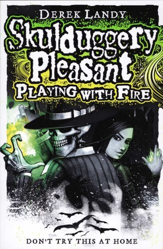 Skulduggery Pleasant 02: Playing With Fire