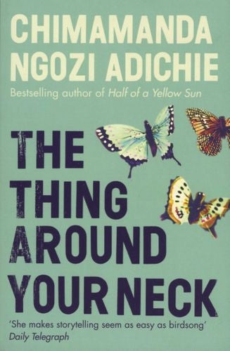 The Thing Around Your Neck
