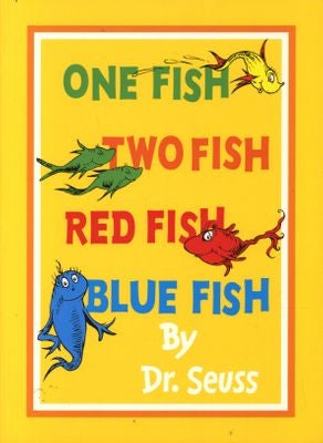 One Fish, Two Fish, Red Fish, Blue Fish