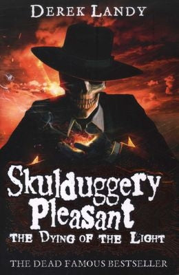 Skulduggery Pleasant 09: The Dying of the Light