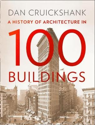 A History of Architecture in 100 Buildings
