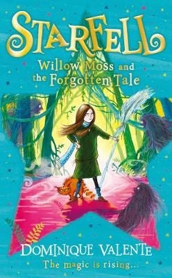 Starfell 02: Willow Moss And The Forgotten