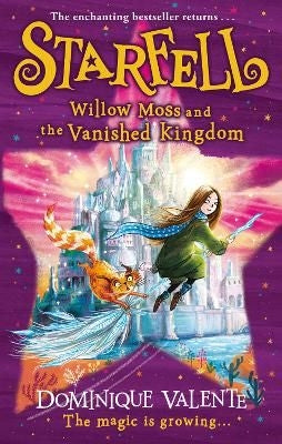 Starfell 03: Willow Moss And The Vanished Kingdom
