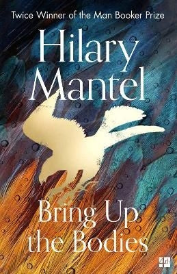 Wolf Hall Trilogy 02: Bring Up The Bodies