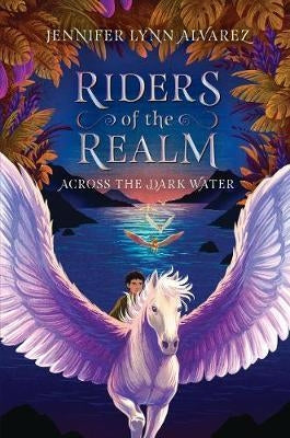 Riders of the Realm 01: Across the Dark Water