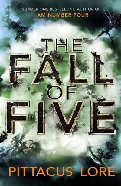 The Lorien Legacies Book 4: The Fall of Five