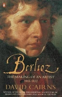 Berlioz The Making of an Artist