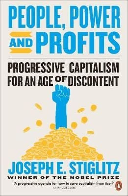 People, Power And Profits - Progressive Capitalism For An Age Of Discontent