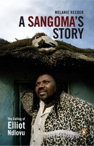 Sangoma's Story - The Calling of Elliot Ndlovu