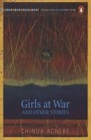 Girls at War and Other Stories