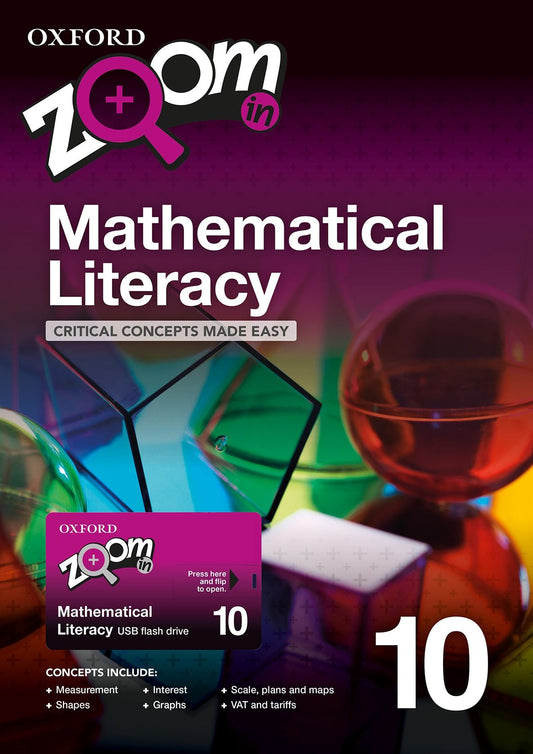 Zoom in Mathematical Literacy Grade 10 USB & Practice Book