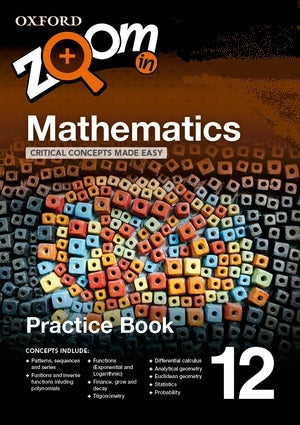 Zoom in Mathematics Grade 12 USB & Practice Book