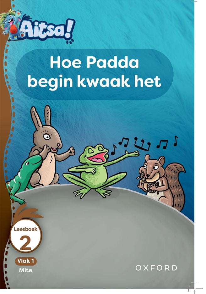 Aitsa! Vlak 1 Leesboek 02: Hoe Padda begin kwaak het