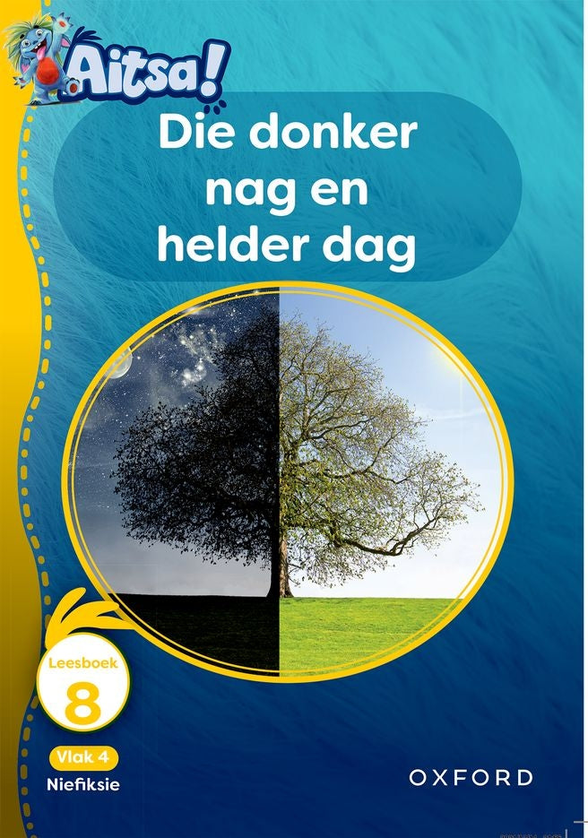 Aitsa! Vlak 4 Leesboek 08: Die donker nag en helder dag
