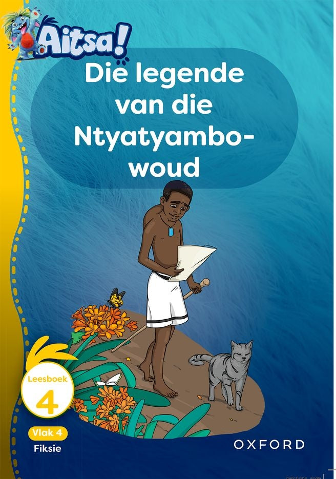 Aitsa! Vlak 4 Leesboek 04: Die legende van die Lelie-woud