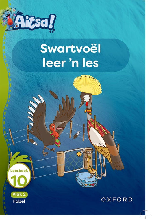 Aitsa! Vlak 2 Leesboek 10: Swartvoël leer 'n les