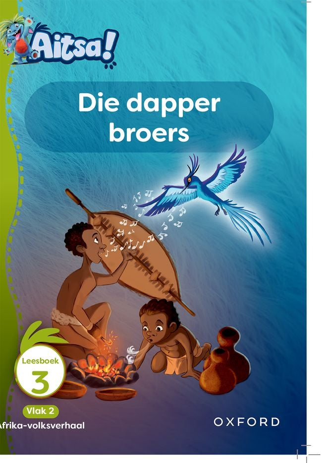Aitsa! Vlak 2 Leesboek 03: Die dapper broers