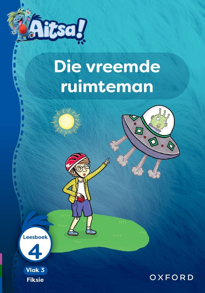Aitsa! Vlak 3 Leesboek 04: Die vreemde ruimteman