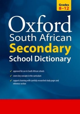 Oxford South African Secondary School Dictionary Grade 8 - 12