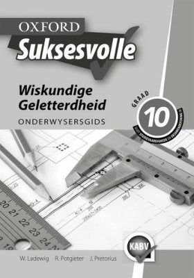 Oxford Suksesvolle Wiskundige Geletterdheid Graad 10 Onderwysersgids