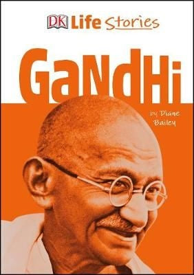 Life Stories: Mohandas Gandhi