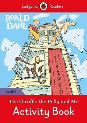 The Giraffe, the Pelly and Me Activity Book