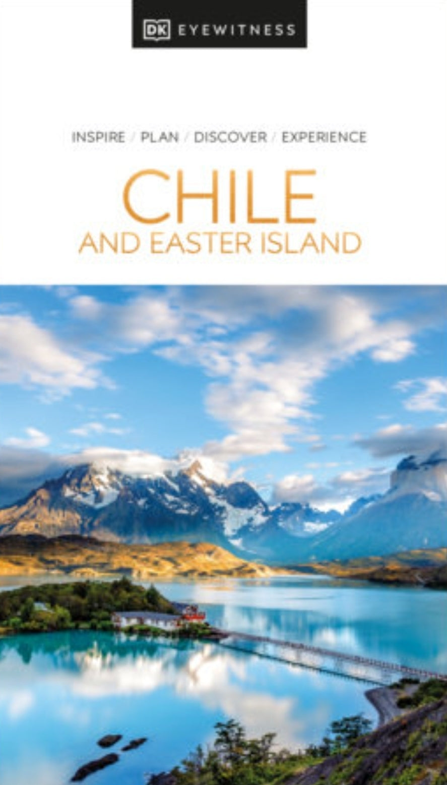 DK Eyewitness Travel Guide: Chile and Easter Island