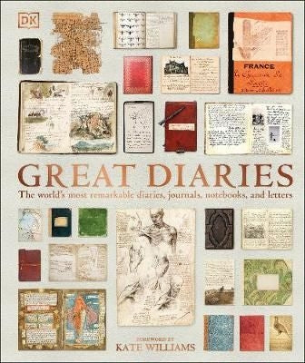 Great Diaries - The world's most remarkable diaries, journals, notebooks, and letters