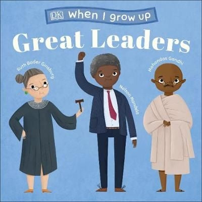 When I Grow Up: Great Leaders Board Book